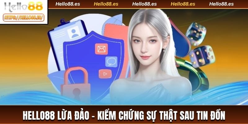 HELLO88 lừa đảo